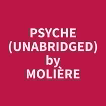 Psyche (Unabridged)