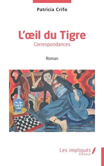 L'oeil du Tigre - Correspondances
