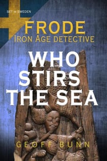 Who stirs the sea - Frode: Iron Age Detective