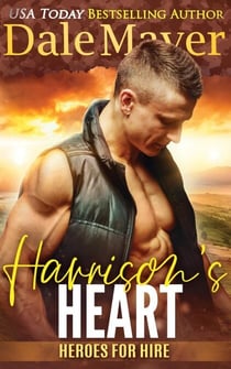 Harrison’s Heart - Heroes for Hire, #7