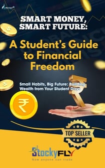Smart Money, Smart Future: A Student’s Guide to Finance Freedom
