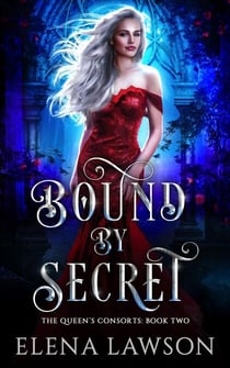 Bound by Secret - The Queen's Consorts, #2