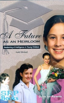 A Future as an Heirloom - Awakening of Intelligence in Young Children, #1