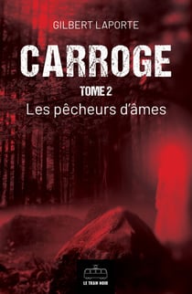 Carroge - Tome 2 - Les pêcheurs d'âmes