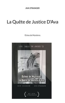La Quête de Justice D'Ava - Échos de Mystères