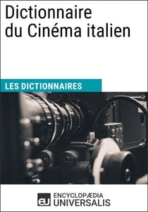 Dictionnaire du Cinéma italien - Les Dictionnaires d'Universalis