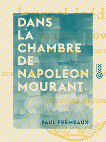Dans la chambre de Napoléon mourant - Journal inédit de Hudson Lowe