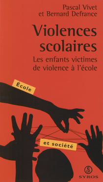 Violences scolaires - Les enfants victimes de la violence à l'école