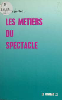 Les métiers du spectacle