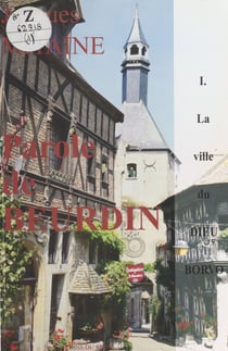 Parole de Beurdin (1) : La Ville du dieu Borvo