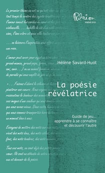 La poésie révélatrice - Guide de jeu, apprendre à se connaître et découvrir l'autre