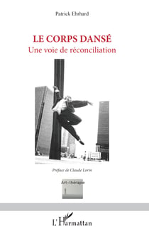 Le corps dansé - Une voie de réconciliation