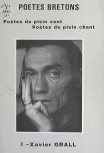 Poètes bretons (1) - Xavier Grall