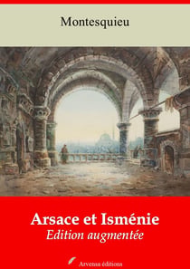 Arsace et Isménie – suivi d'annexes - Nouvelle édition 2019