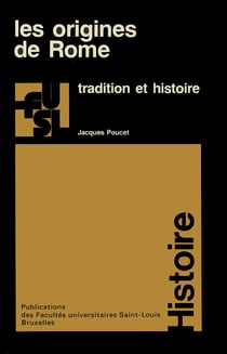 Les origines de Rome - Tradition et histoire