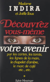 Découvrez vous-même votre avenir
