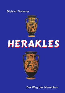 Herakles - Der Weg des Menschen
