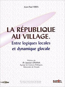 La République au village - Entre logiques locales et dynamique glocale