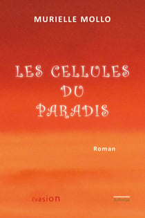 Les cellules du Paradis