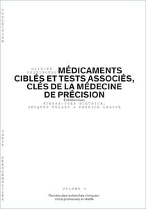 Médicaments ciblés et tests associés, clés de la médecine de précision - Volume 3/6 - Percées des recherches cliniques: entre promesses et réalités