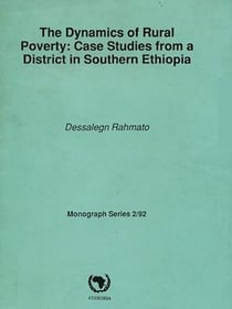 The dynamics of rural poverty - Case studies from a district in southern Ethiopia