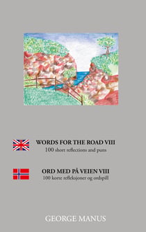 Words for the Road VIII - 100 short reflections and puns