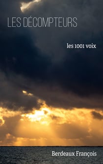 Les Décompteurs - 1001 voix