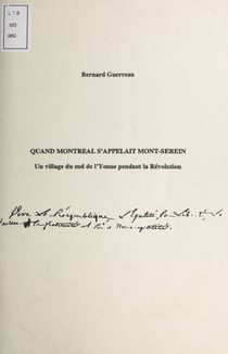 Quand Montréal s'appelait Mont-Serein - Un village du Sud de l'Yonne pendant la Révolution