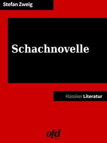 Schachnovelle - Neu bearbeitete Ausgabe (Klassiker der ofd edition)