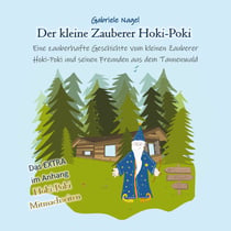 Der kleine Zauberer Hoki-Poki - Eine Geschichte über Freundschaft