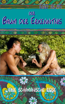 Baum der Erkenntnis - Eine schamanische Reise