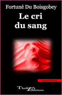 Le cri du sang