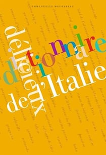Dictionnaire délicieux de l'Italie