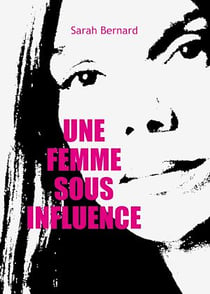 Une femme sous influence