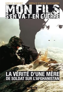 Mon fils s'en va-t-en guerre - La vérité d'une mère de soldat sur l'Afghanistan