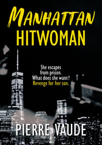 Manhattan Hitwoman - An amazing psychological thriller