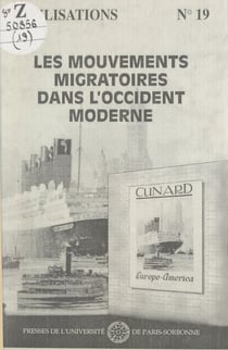 Les mouvements migratoires dans l'Occident moderne - XVIIIe Colloque de l'Institut de recherches sur les civilisations de l'Occident moderne
