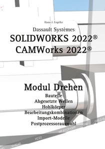 Solidworks 2022 - CAMWorks 2022 Modul Drehen