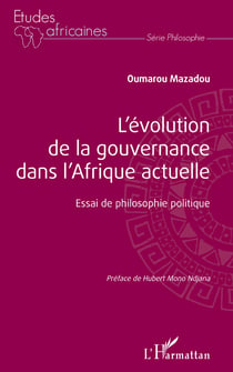 L'évolution de la gouvernance dans l'Afrique actuelle - Essai de philosophie politique