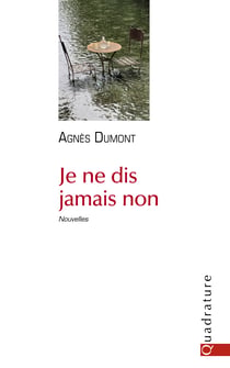 Je ne dis jamais non - Nouvelles