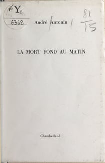 La mort fond au matin