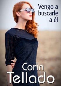 Vengo a buscarle a él