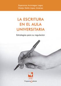 La escritura en el aula universitaria - Estrategias para su regulación