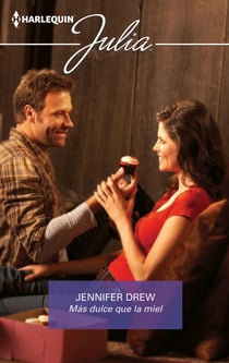 Más dulce que la miel - El mejor regalo para San Valentín, una novela de Harlequin