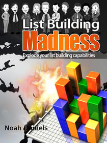 List Building Madness - Explode Your Listbuilding Capabilities