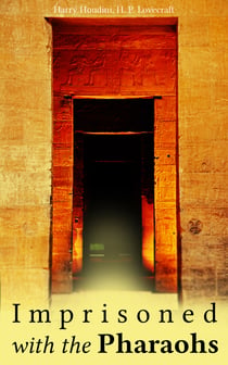Imprisoned with the Pharaohs - Fantasy Tale: Under the Pyramids