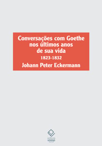 Conversações com Goethe nos últimos anos de sua vida - 1823-1832