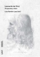 Leonardo Da Vinci. Perspectiva y visión