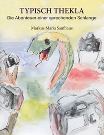 Typisch Thekla - Die Abenteuer einer sprechenden Schlange