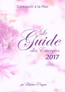 Le Guide des Energies 2017 - Concourir à la Paix